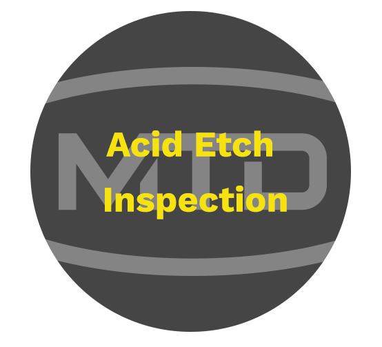 Acid Etch Inspection